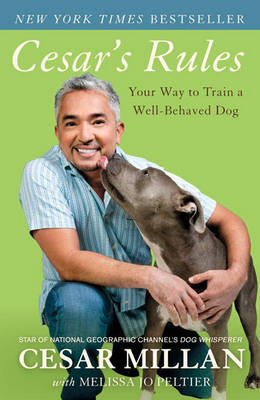 Cesar's Rules by Cesar Millan