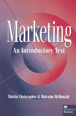 Marketing: An Introductory Text by Martin Christopher