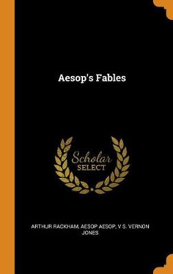 Aesop's Fables by Arthur Rackham