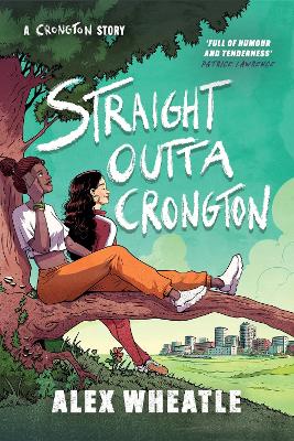 Straight Outta Crongton: Book 3 by Alex Wheatle