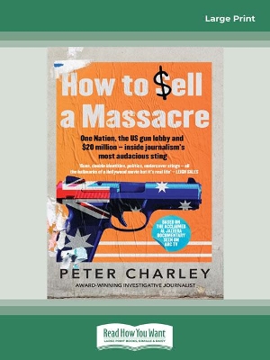 How to sell a Massacre by Peter Charley