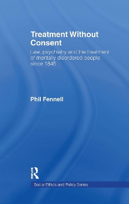 Treatment Without Consent by Phil Fennell