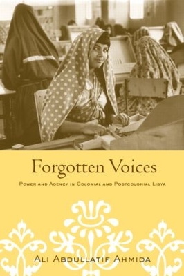 Forgotten Voices by Ali Abdullatif Ahmida