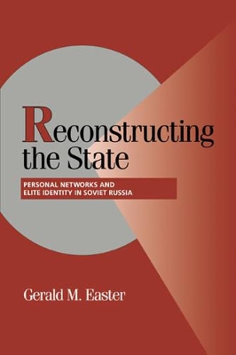 Reconstructing the State by Gerald M. Easter