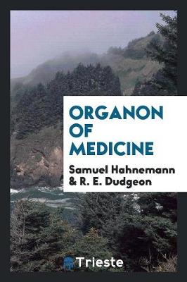Organon of Medicine by Samuel Hahnemann