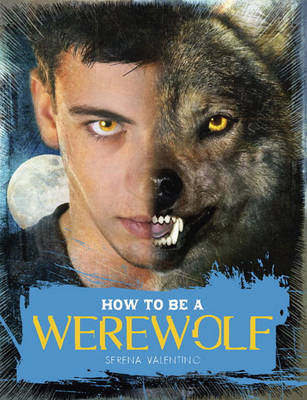 How to Be a Werewolf book