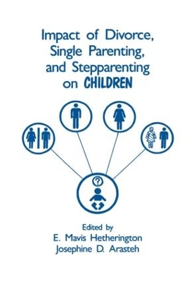 Impact of Divorce, Single Parenting and Step-Parenting on Children book