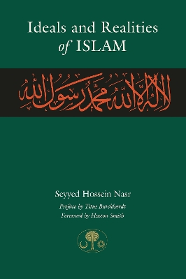 Ideals and Realities of Islam by Seyyed Hossein Nasr