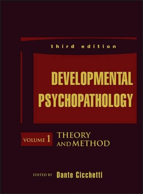 Developmental Psychopathology, Theory and Method by Dante Cicchetti