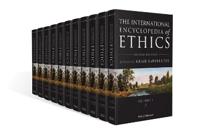 The International Encyclopedia of Ethics, 11 Volume Set book
