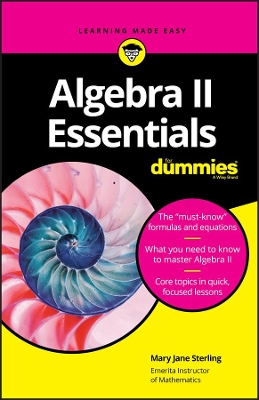 Algebra II Essentials For Dummies by Mary Jane Sterling