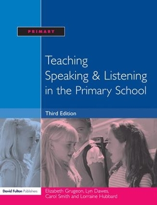 Teaching Speaking and Listening in the Primary School book