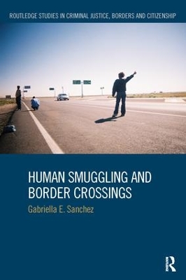Human Smuggling and Border Crossings by Gabriella Sanchez