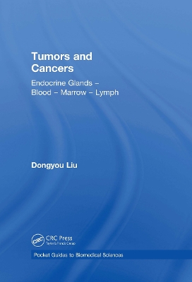 Tumors and Cancers by Dongyou Liu