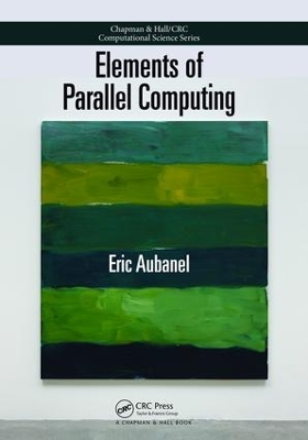 Elements of Parallel Computing by Eric Aubanel