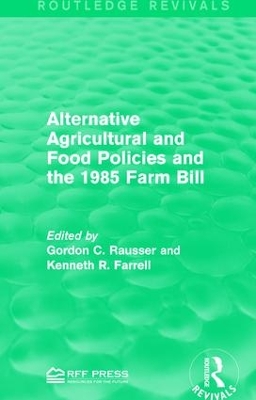 Alternative Agricultural and Food Policies and the 1985 Farm Bill book