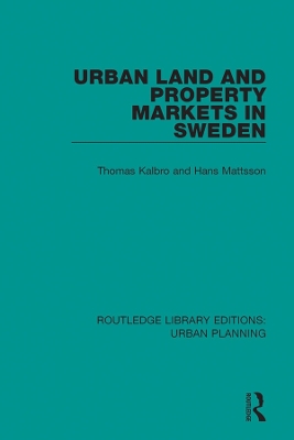Urban Land and Property Markets in Sweden by Thomas Kalbro