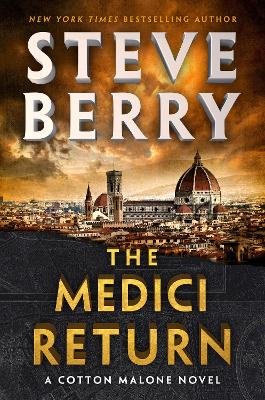 The Medici Return: A heart-pounding and thrilling read for 2025 from New York Times bestselling author by Steve Berry
