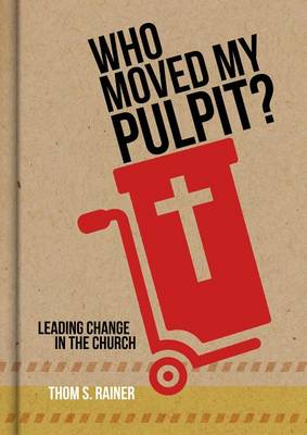 Who Moved My Pulpit? book