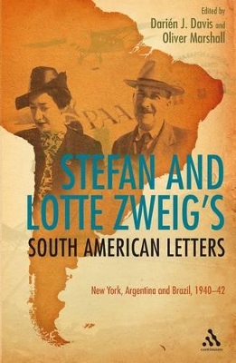 Stefan and Lotte Zweig's South American Letters by Stefan Zweig