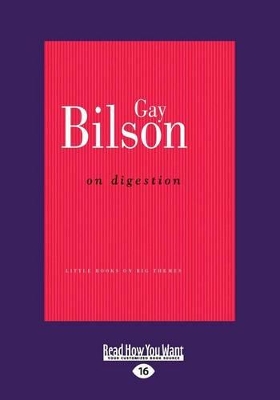 On Digestion by Gay Bilson