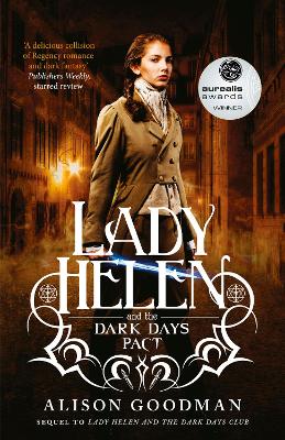 The Lady Helen and the Dark Days Pact (Lady Helen, #2) by Alison Goodman