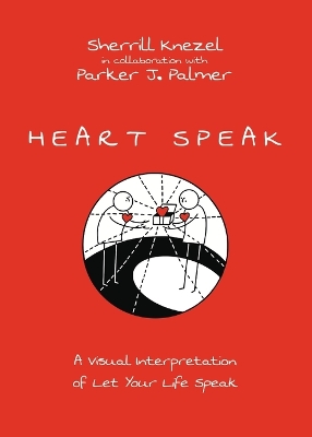 Heart Speak – A Visual Interpretation of Let Your Life Speak book