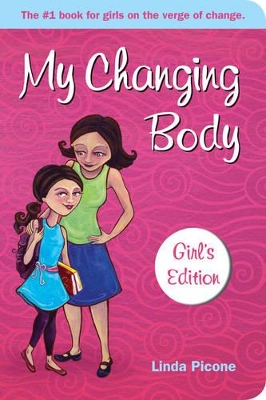 My Changing Body: Girls book