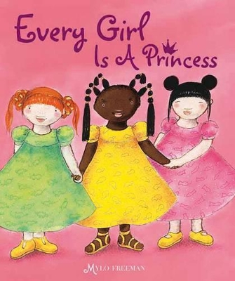Every Girl Is a Princess book