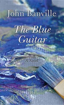 Blue Guitar by John Banville