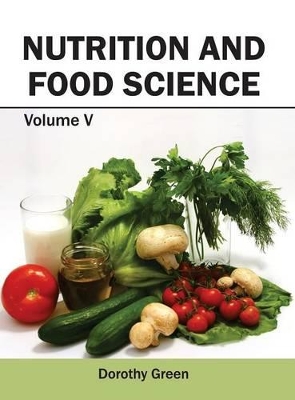 Nutrition and Food Science: Volume V book