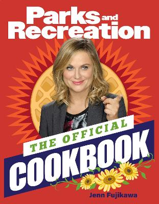 Parks and Recreation: The Official Cookbook book