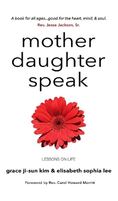 Mother Daughter Speak by Grace Ji-Sun Kim