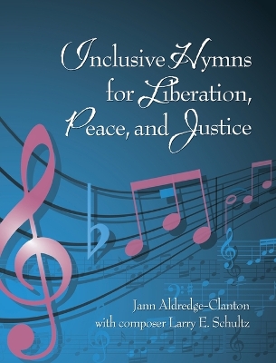 Inclusive Hymns For Liberation, Peace and Justice book