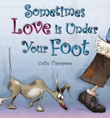 Sometimes Love is Under Your Foot book