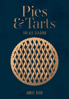 Pies & Tarts: For All Seasons book