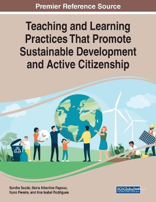 Teaching and Learning Practices That Promote Sustainable Development and Active Citizenship book