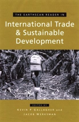 Earthscan Reader on International Trade and Sustainable Development book