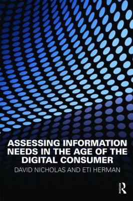 Assessing Information Needs in the Age of the Digital Consumer book