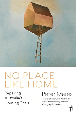 No Place Like Home: Repairing Australia's Housing Crisis book