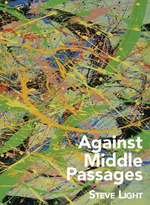 Against Middle Passages book