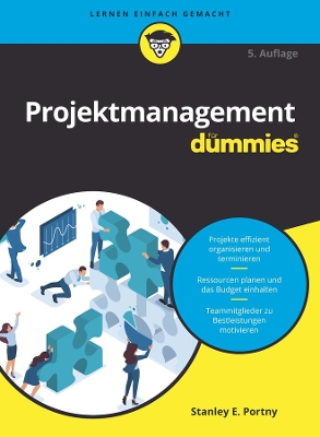 Projektmanagement für Dummies by Stanley E. Portny