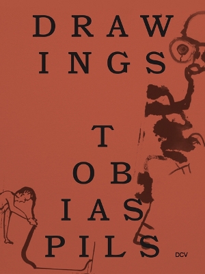 Tobias Pils: Drawings book