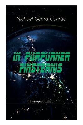 In purpurner Finsternis (Dystopie-Roman): Science-Fiction-Klassiker book