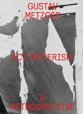 Act or Perish!: A Retrospective book