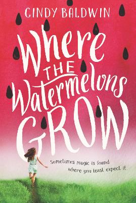 Where the Watermelons Grow book