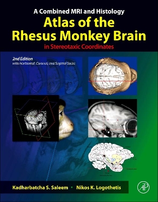 Combined MRI and Histology Atlas of the Rhesus Monkey Brain in Stereotaxic Coordinates book