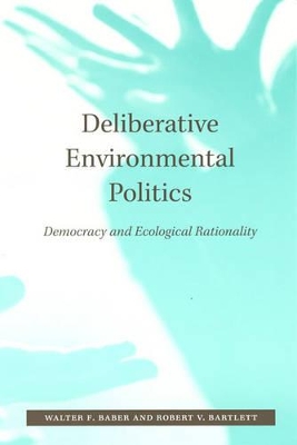 Deliberative Environmental Politics book