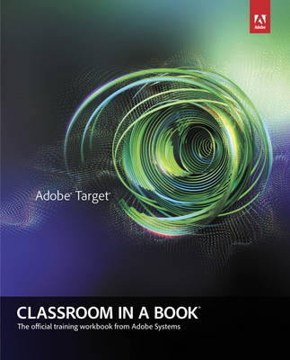 Adobe Target Classroom in a Book book