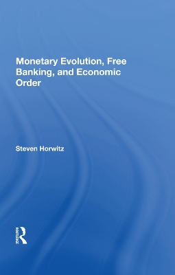 Monetary Evolution, Free Banking, And Economic Order book